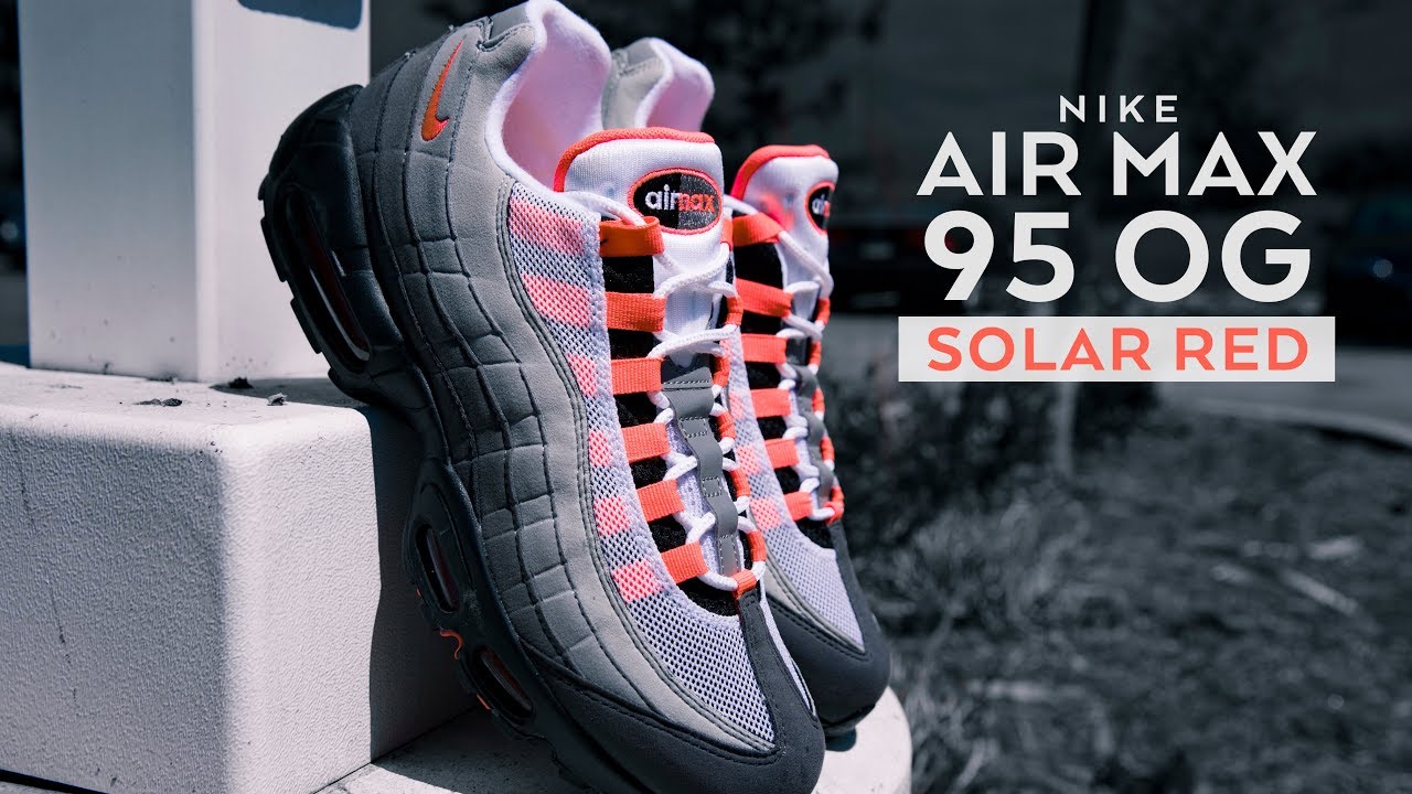 FIRST LOOK: Air Max 95 OG 'Solar Red' | SHIEKH