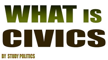 What is Civics