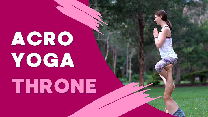 Acro Yoga Beginner Tutorial - How To Do Throne