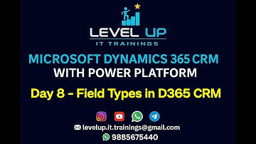 Day 8 - Field Types in D365 CRM