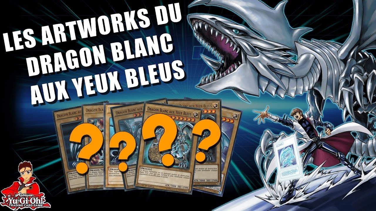 YuGiOh! Les Artworks Du Dragon Blanc Aux Yeux Bleus YouTube YuGiOh! Les Artworks Du Dragon Blanc Aux Yeux Bleus YouTube