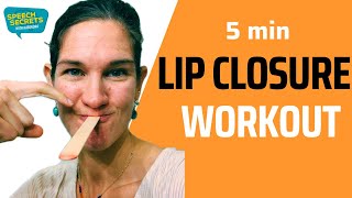 Improve Lip Closure for Speech and Swallowing