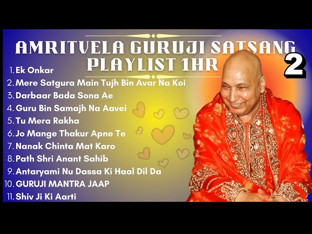 Latest Amritvela 1 HR Guruji Satsang Playlist #2 | अमृतवेला सत्संग प्लेलिस्ट | Guruji Latest Satsang class=