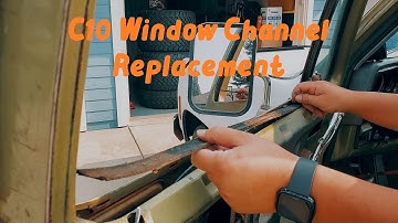 1973-87 Chevy C10 Window Channel Weatherstrip Replacement