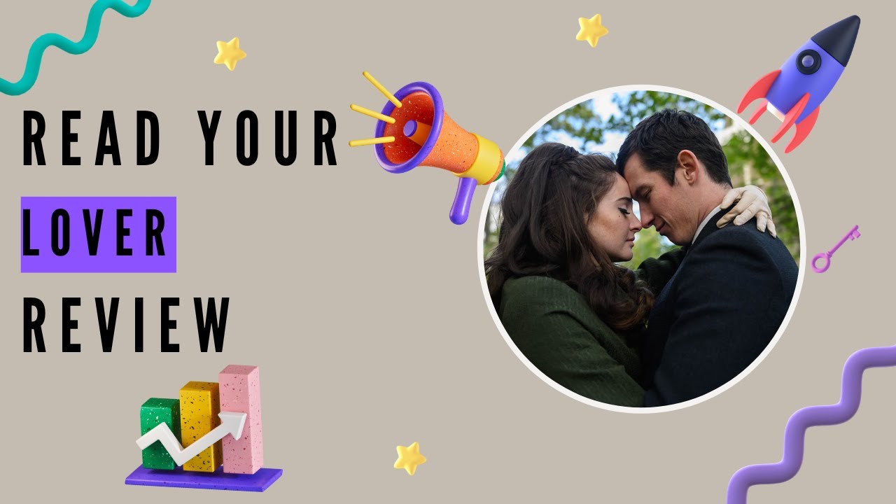 Read Your Lover Review Unveiling the Truth Behind the Romance