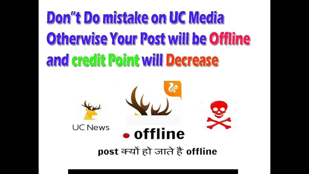 Post Offline on UC news Media how to Take Care Post and UC Media Account