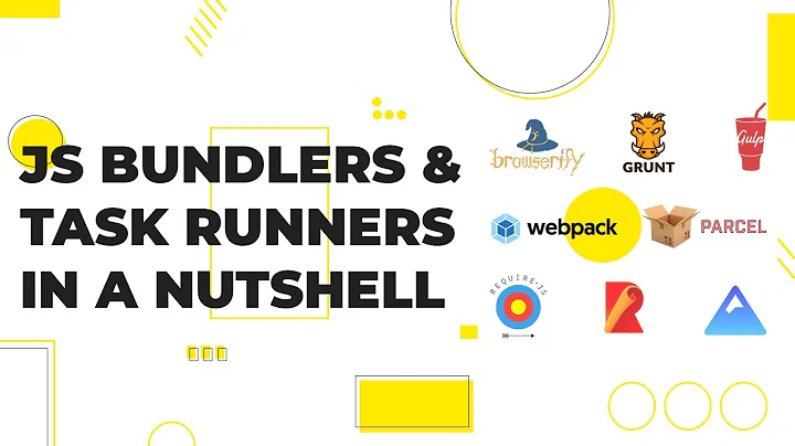 Javascript Module Bundlers & Task Runners Explained
