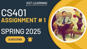 CS401 Assignment 1 Solution 2025 | 100% Correct & Verified | Spring 2025 - Virtual University