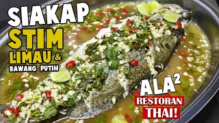 Resepi Siakap Stim Limau ala Thai | Simple Dan Sedap | Wajib Cuba