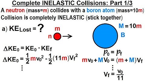 Physics - Test Your Knowledge: Momentum (3 of 20) Completely INELASTIC Collision: Part 1/3