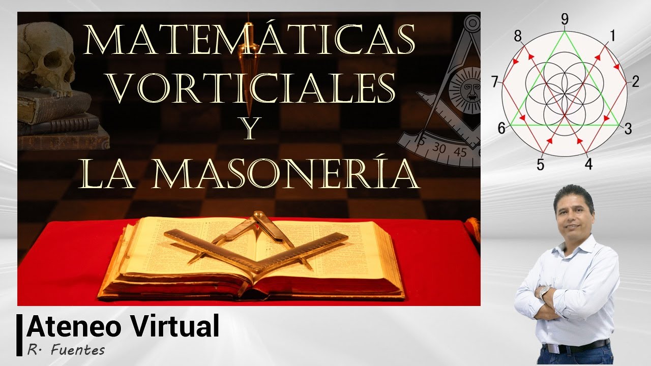 Las Matemáticas Vorticiales y La Masonería