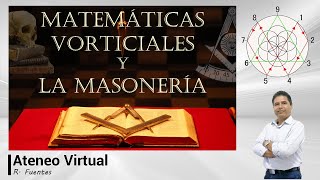 Las Matemáticas Vorticiales y La Masonería