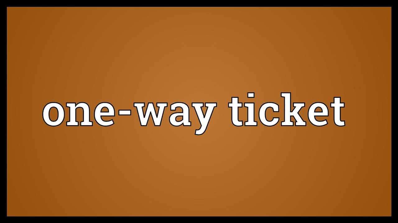 one way ticket travel meaning