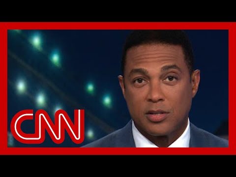 Don Lemon: Statue of Liberty would hang her head in shame