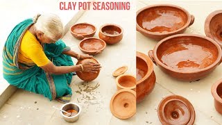 CLAY POT SEASONING BY 80 YEARS OLD GRANDMA | How to use Mudpots for the First Time by Grand Ma