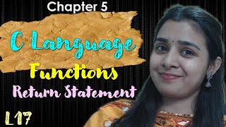 Lec - 17 | C - Language - FUNCTIONS | Return Statement |  Lovejeet Arora Profile