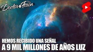 UNA SEÑAL DE UNA GALAXIA a 9 BILLONES DE AÑOS LUZ