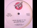 Michael wycoff  i wanna be loved by you