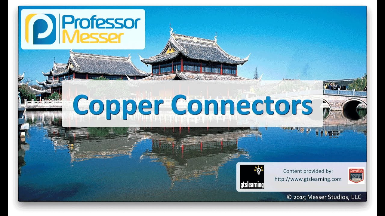 ⁣Copper Connectors- CompTIA Network+ N10-006 - 1.5