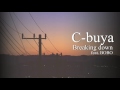 C-buya / Breaking down feat.BOBO