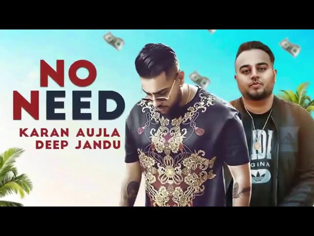 Karan aujla | duniya dari paise maari| saanu lod nahi | no need |ft.deep jandu | new Punjabi song |