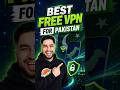 Best VPN for Pakistan! Free &amp; Fast