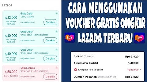 20 Cara Melihat Kode Voucher Lazada, Gratis Ongkir 100%