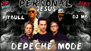 Depeche Mode Vs. Pitbull -  Personal Jesus (Dj Mb Club Mix)