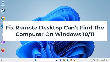 Fix Remote Desktop Can’t Find The Computer On Windows 10/11