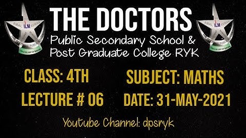 Class 4th Maths Lecture # 6 [31-May-2021] dpsryk
