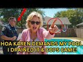 HOA Karen Wanted My Pool for Her Party — I Drained It, and She Called the Police!
