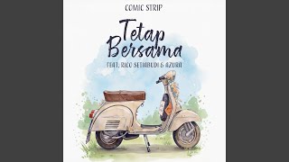 Tetap Bersama (feat. Rico Setiabudi & Azura)