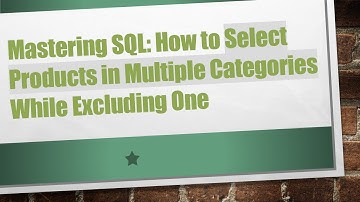 Mastering SQL: How to Select Products in Multiple Categories While Excluding One