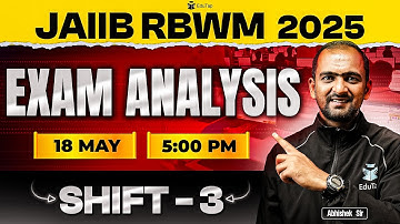 JAIIB Exam Analysis 2025 | JAIIB RBWM Shift 3 Analysis May 2025 | JAIIB Exam Review Today | EduTap