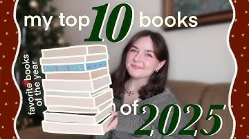 my *TOP 10* books of 2025 💫📖 Bookmas day 10