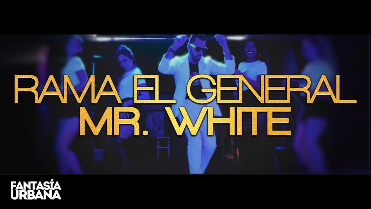 RAMA EL GENERAL - Mr. White