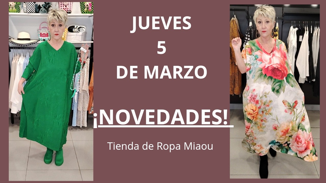 Jueves 5 Marzo Nueva Colección