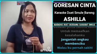 Goresan Cinta Karaoke Duet Smule Bareng Ashilla 