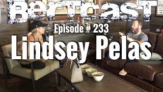 BERTCAST #233 - Lindsey Pelas & ME