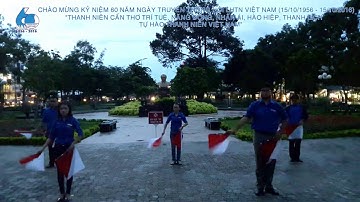 CLIP MẪU HƯỚNG DẪN ĐỒNG DIỄN SEMAPHORE - LỄ MITTINH KỶ NIỆM 60 NĂM - TP CẦN THƠ (15/10/2016)