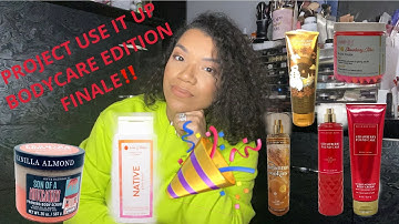 Project Use It UP FINALE 2022.. BODYCARE Edition HOW DID I DO⁉️