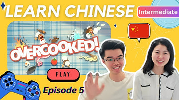 Learn Mandarin🧑‍🍳 Overcooked #5 - Intermediate - Comprehensible Input