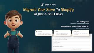 Shift It Now – Quick and Secure Store Migration to Shopify