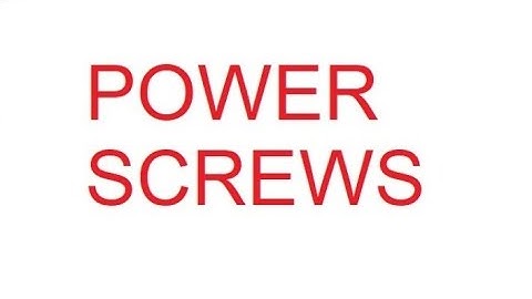 Power screw   Definition, applications, advantages & disadvantages