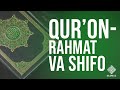 Quron  rahmat va shifodir  ijtimoiy roliklar