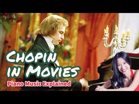 Chopin in Movies: Piano Music Explained | Classical Music Explained 史上最浪漫的鋼琴詩人蕭邦