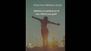 Share Your Wellness Goals