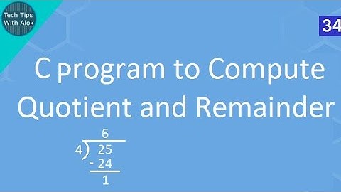 C Program to Compute Quotient and Remainder