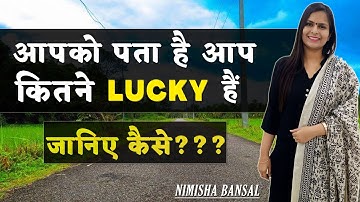 Practice Gratitude | ऐसी Video जो आपका नजरिया बदल देगी | Stop Comparing Yourself | Nimisha Bansal