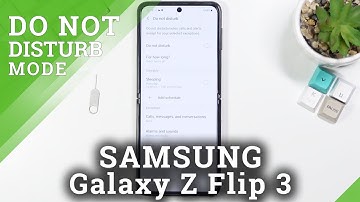 How to Enable & Set Up DND Mode on SAMSUNG Galaxy Z Flip 3 – Block Sounds & Vibrations